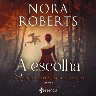 A Escolha - Nora Roberts, Audio, 9788542241891