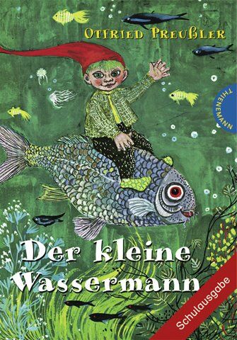 Otfried Preussler - Der kleine Wassermann, Schulausgabe - Preis vom 01.10.2026 17:08:56 h