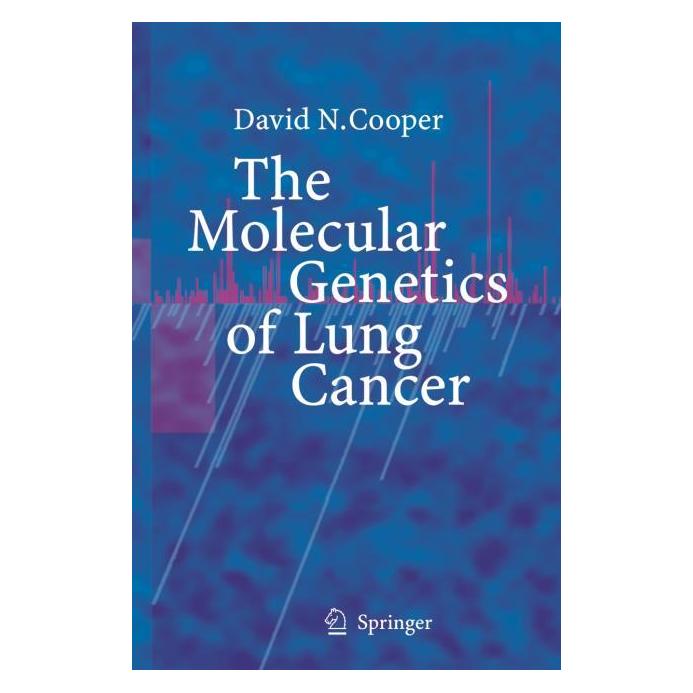 Springer The Molecular Genetics of Lung Cancer (Englisch, Softcover, David N Cooper) (55374028)