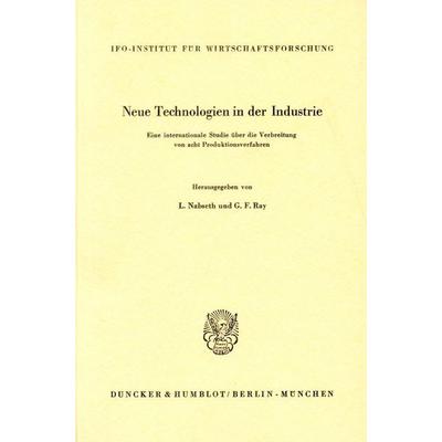 Neue Technologien in der Industrie., Taschenbuch von , Duncker & Humblot, 978-3-428-04019-3