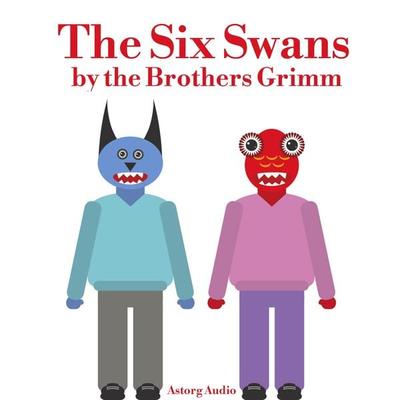 The Six Swans - The Brothers Grimm, Audio, 9782821112582