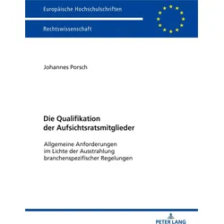 Die Qualifikation der Aufsichtsratsmitglieder, Fachbücher von Johannes Porsch