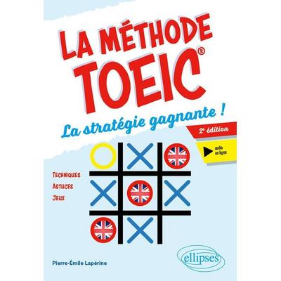 La méthode TOEIC, Taschenbuch von Pierre-Émile Lapérine, Ellipses, 978-2-340-11215-5