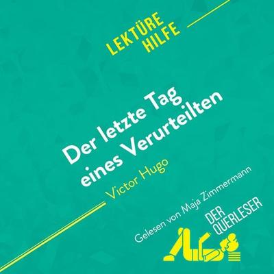 Der letzte Tag eines Verurteilten von Victor Hugo (Lektürehilfe) - Der Querleser, Audio, 9782808035354