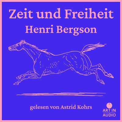 Zeit und Freiheit - Henri Bergson, Audio, 4070169110298