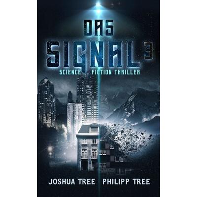 Das Signal 3, Taschenbuch von Joshua Tree,Philipp Tree, Belle Époque, 978-3-96357-068-1