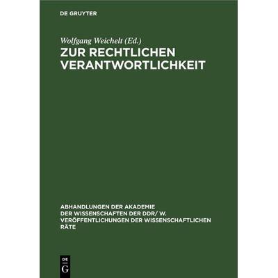 Zur rechtlichen Verantwortlichkeit, Gebundene Ausgabe von , De Gruyter, 978-3-11-248527-9