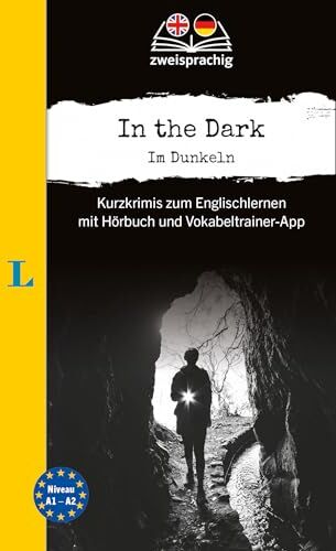 Langenscheidt Krimi zweisprachig Englisch - In the Dark-Im Dunkeln (A1/A2): Kurzkrimis zum Englischlernen mit Hörbuch und Vokabeltrainer-App - Preis vom 10.10.2026 11:48:34 h