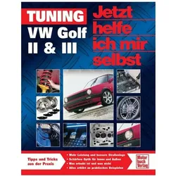 Tuning VW Golf 2 und 3, Ratgeber von Dieter Korp