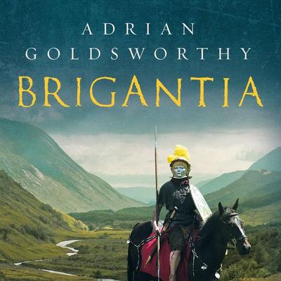 Brigantia - Adrian Goldsworthy, Audio, 9781035927050