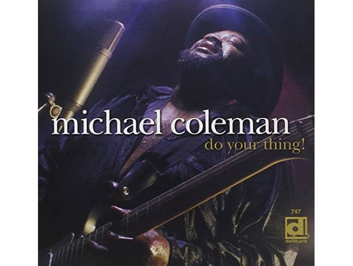 Michael Coleman - Do Your Thing!