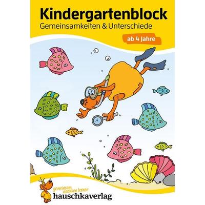 Kindergartenblock ab 4 Jahre - Gemeinsamkeiten & Unterschiede, Taschenbuch von Ulrike Maier, Hauschka Verlag, 978-3-88100-619-4