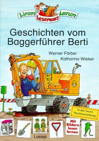 Werner Färber - Geschichten vom Baggerführer Berti - Preis vom 13.10.2026 11:25:28 h