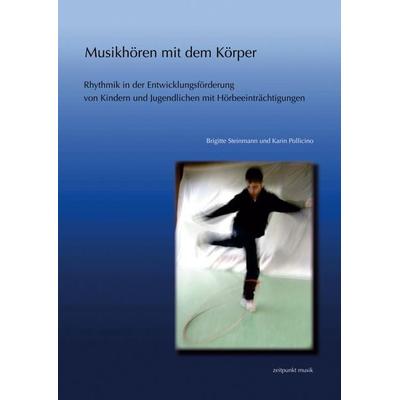 Musikhören mit dem Körper, Taschenbuch von Brigitte Steinmann,Karin Pollicino, Reichert, L, 978-3-89500-569-5