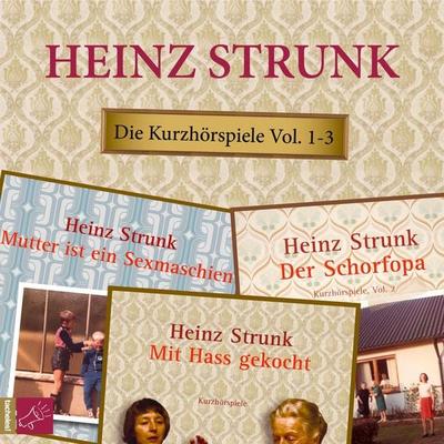 Die Kurzhörspiele Vol. 1-3 - Heinz Strunk, Audio, 9783864848308