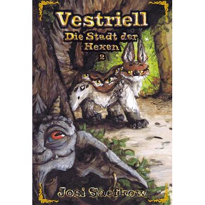 Vestriell - Die Stadt der Hexen. Band 2: Illustrierte Urban Fantasy aus den Alpen - mit über 150 Zeichnungen, emotional und unverwechselbar, Gebundene