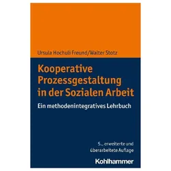 Kooperative Prozessgestaltung in der Sozialen Arbeit, Fachbücher von Walter Stotz
