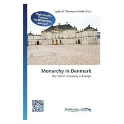 Monarchy in Denmark, Fachbücher von Lydia D. Thomson-Smith