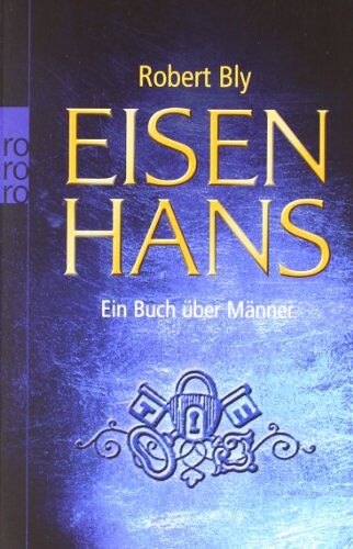 Robert Bly - Eisenhans: Ein Buch über Männer - Preis vom 12.10.2026 11:37:12 h