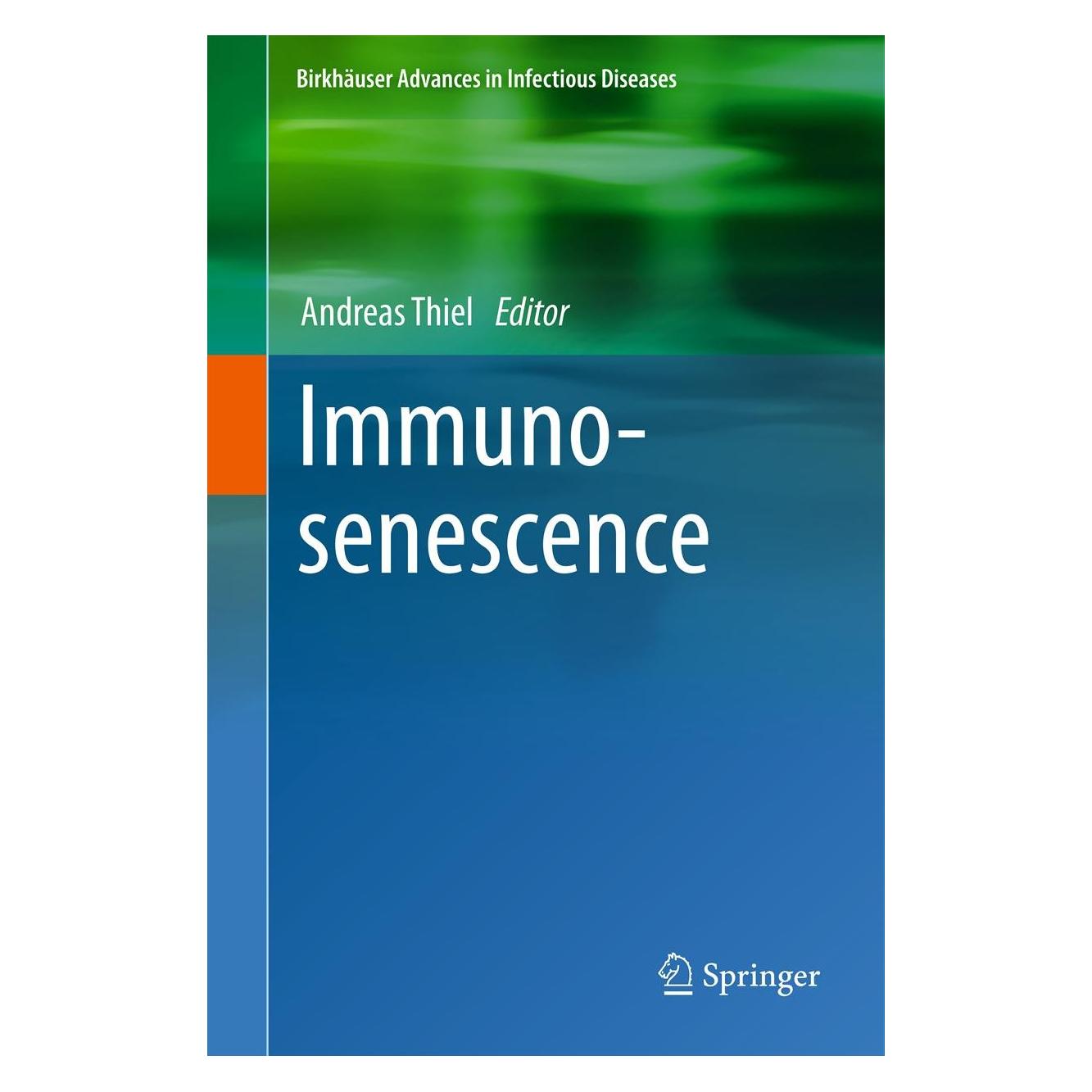 Springer Immunosenescence (Englisch, Andreas Thiel, 2012) (9783034602181)