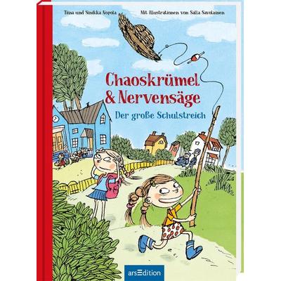 Chaoskrümel & Nervensäge – Der große Schulstreich (Chaoskrümel & Nervensäge 3), Gebundene Ausgabe von Tiina Nopola,Sinikka Nopola, arsedition,