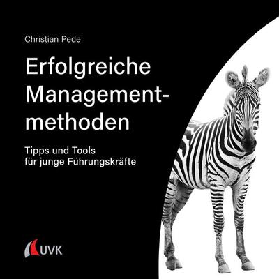 Erfolgreiche Managementtools, Gebundene Ausgabe von Christian Pede, Uvk, 978-3-7398-3185-5