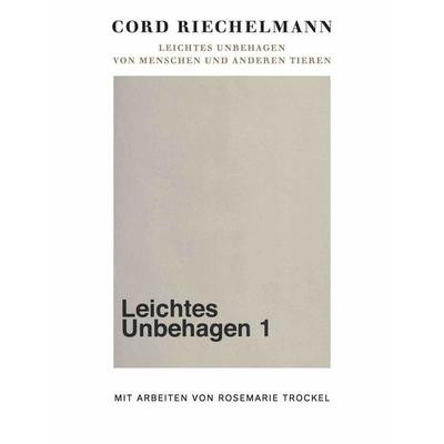 Rosemarie Trockel. Leichtes Unbehagen. Von Menschen und anderen Tieren, Gebundene Ausgabe von Rosmarie Trockel, König, Walther, 978-3-7533-0367-3
