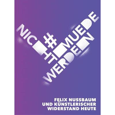 & nichtmuedewerden, Gebundene Ausgabe von Tessa Hart,Moshtari Hilal,Stefan Lüddemann, Wienand, 978-3-86832-817-2