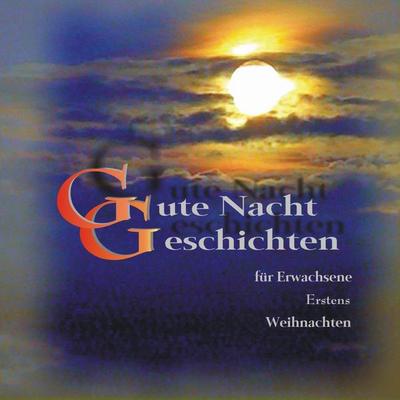 Gute Nacht Geschichten Für Erwachsene Erstens Weihnachten - , Audio, 4250618808710