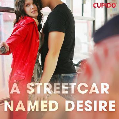 A Streetcar Named Desire - Cupido and others, Audio, 9788726409406