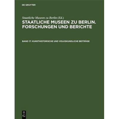 Kunsthistorische und volkskundliche Beiträge, Gebundene Ausgabe von , De Gruyter, 978-3-11-257449-2
