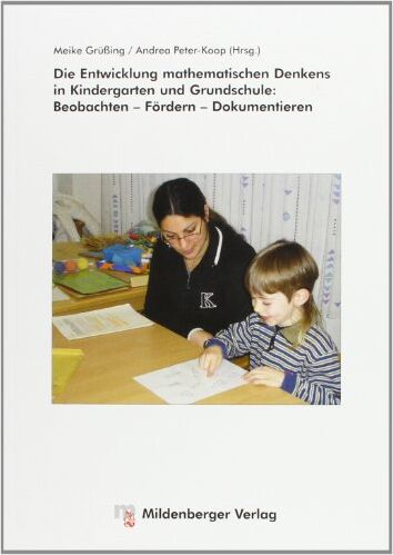 Meike Grüßing - Die Entwicklung mathematischen Denkens in Kindergarten und Grundschule: Beobachten- Fördern - Dokumentieren - Preis vom 11.10.2026 15:43:13 h