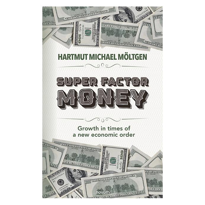 Novum Super factor money (Deutsch, Softcover, Hartmut Michael Möltgen) (56828172)