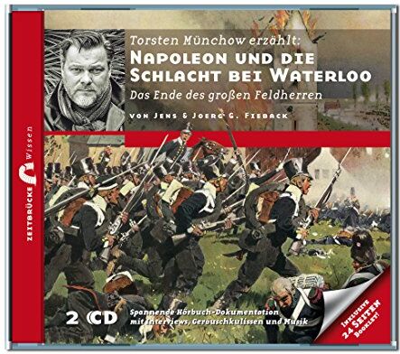 Joerg G. Fieback - Zeitbrücke Wissen: Napoleon und die Schlacht bei Waterloo - Das Ende des großen Feldherren - Preis vom 02.10.2026 23:42:20 h