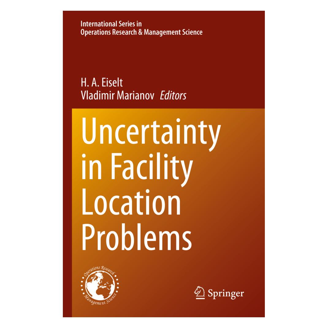 Springer Uncertainty in Facility Location Problems (Englisch, Softcover, H. A. Eiselt, Vladimir Marianov) (57120088)