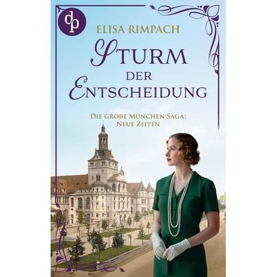 Sturm der Entscheidung, Taschenbuch von Elisa Rimpach, Dp Verlag, 978-3-690-90680-7