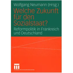 Welche Zukunft für den Sozialstaat?, Fachbücher von Wolfgang Neumann