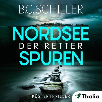 Nordseespuren: Der Retter - B.C. Schiller, Audio, 9783989814356