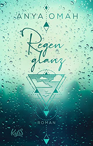 Anya Omah - Regenglanz (Sturm-Trilogie, Band 1) - Preis vom 09.10.2026 07:28:09 h