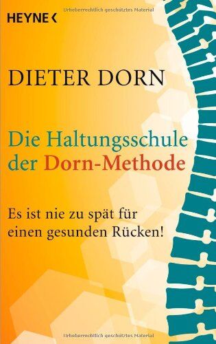 Dieter Dorn - Die Haltungsschule der Dorn-Methode: Es ist nie zu spät für einen gesunden Rücken! - Preis vom 04.10.2026 03:51:26 h