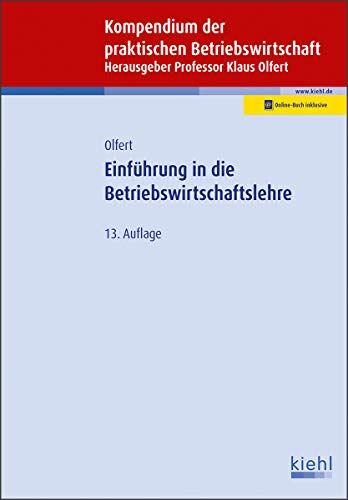 Klaus Olfert - Einführung in die Betriebswirtschaftslehre (Kompendium der praktischen Betriebswirtschaft) - Preis vom 02.10.2026 23:42:20 h