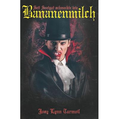 Sein Saatgut schmeckte wie Bananenmilch, Taschenbuch von Josy Lynn Turmoil, Tolino Media, 978-3-7546-1846-2