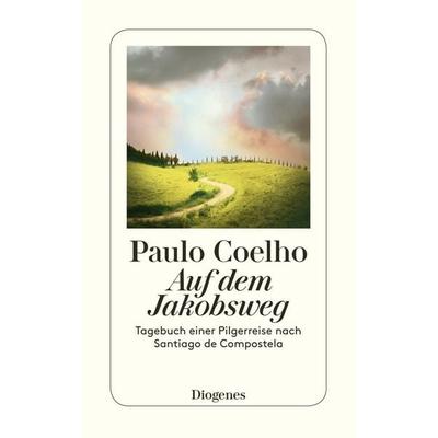 Auf dem Jakobsweg, Taschenbuch von Paulo Coelho, Diogenes Verlag AG