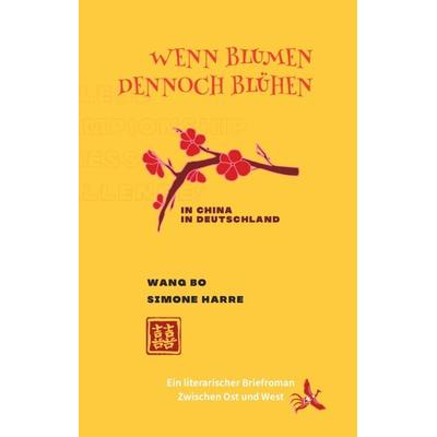 Wenn Blumen dennoch blühen, Gebundene Ausgabe von Simone Harre, Tredition, 978-3-384-57516-6