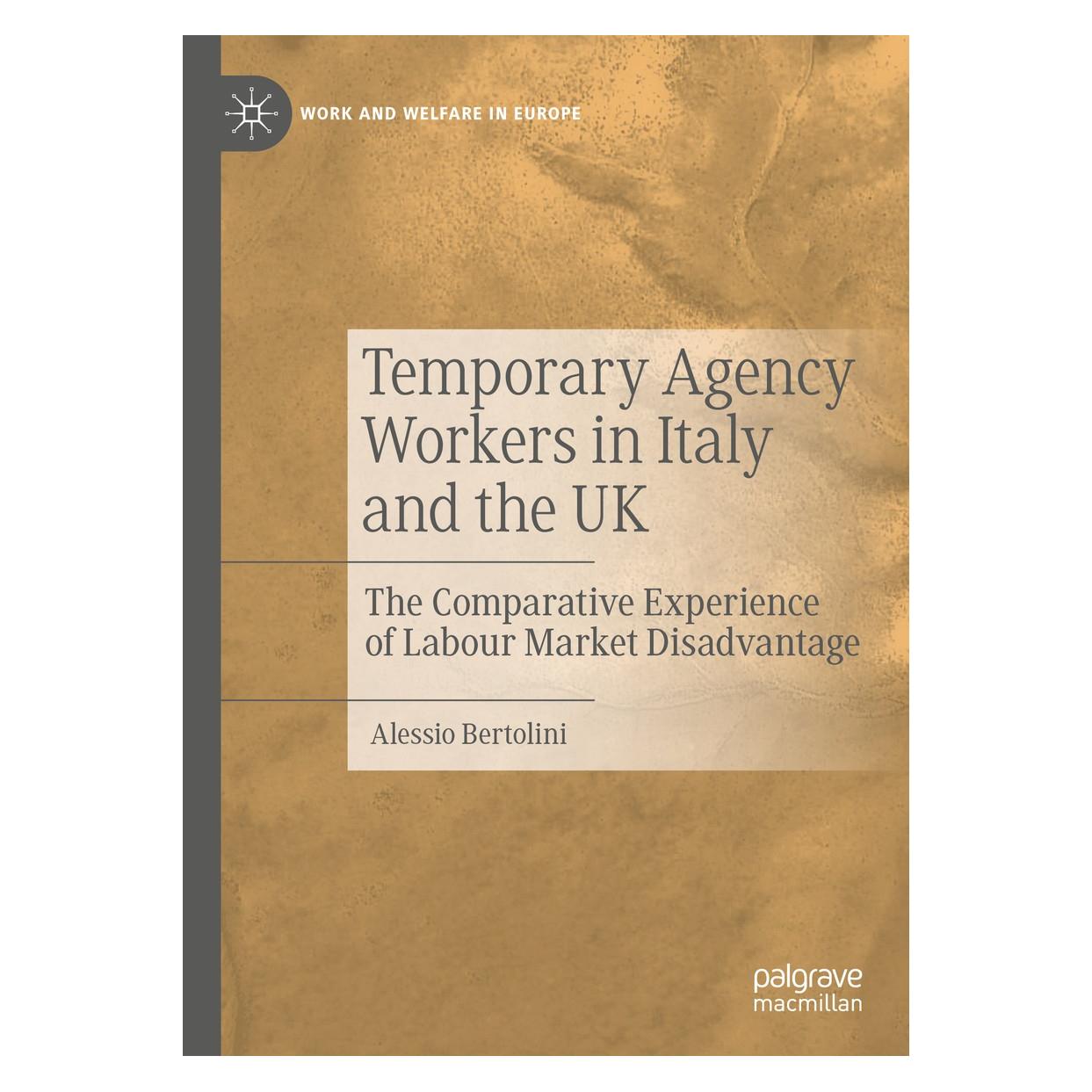 Springer Temporary Agency Workers in Italy and the UK (Englisch, Hardcover, Alessio Bertolini) (9783030401917)