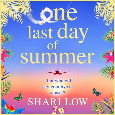 One Last Day of Summer - Shari Low, Audio, 9781800487413