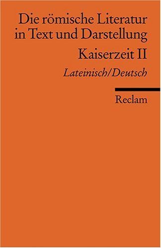 Gärtner, Hans A - Die römische Literatur in Text und Darstellung. Lat. /Dt. / Kaiserzeit II (von Tertullian bis Boethius) - Preis vom 10.10.2026 11:48:34 h
