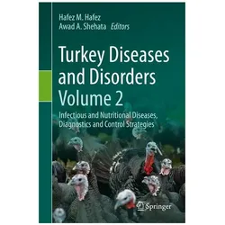 Turkey Diseases and Disorders Volume 2, Fachbücher von Awad A. Shehata, Hafez M. Hafez