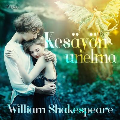 Kesäyön unelma - William Shakespeare, Audio, 9788726021455