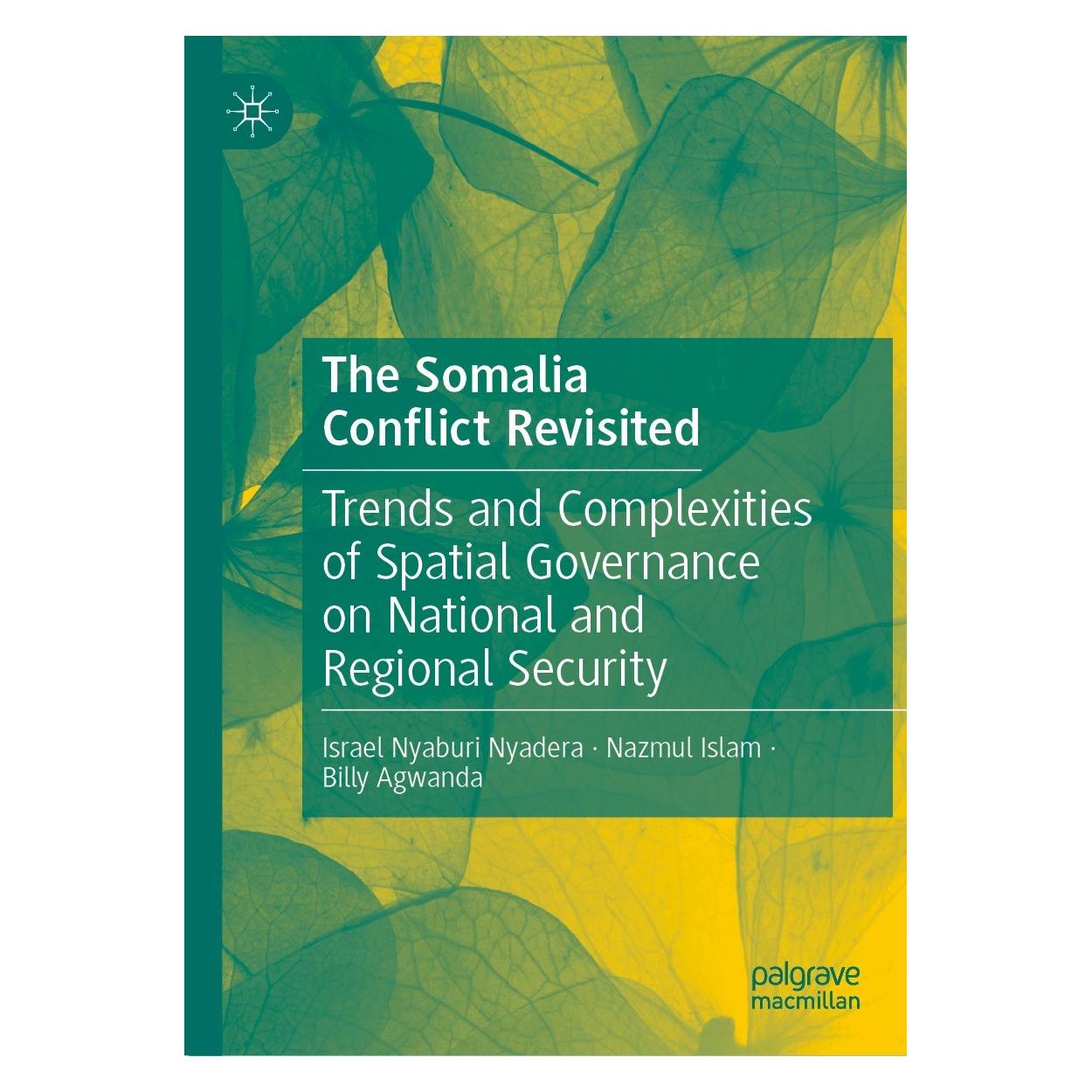 Springer The Somalia Conflict Revisited (Englisch, Hardcover, Billy Agwanda, Israel Nyaburi Nyadera, Nazmul Islam) (9783031557316)